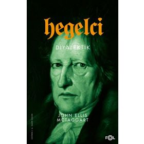 Hegelci Diyalektik - John Ellis Mctaggart