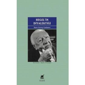 Hegel'in Diyalektiği - Hans Georg Gadamer