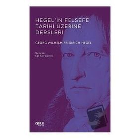 Hegel`in Felsefe Tarihi Üzerine Dersleri Gece Kitaplığı Georg Wilhelm Friedrich