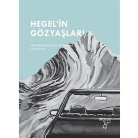 Hegelin Gözyaşları - Otonom Yayıncılık