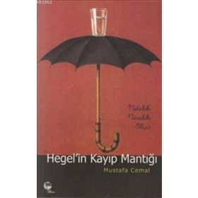 HEGEL'IN KAYIP MANTIĞI NITELIK NICELIK ÖLÇÜ - MUSTAFA CEMAL