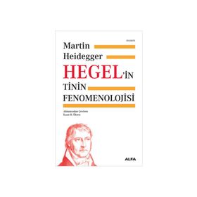Hegel'in Tinin Fenomenolojisi - Martin Heidegger