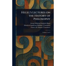 Hegel's Lectures On The History Of Philosophy-Gece Kitaplığı