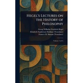 Hegel's Lectures On The History Of Philosophy-Gece Kitaplığı