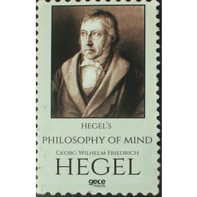 Hegel's Philosophy Of Mind - Georg Wilhelm Friedrich Hegel