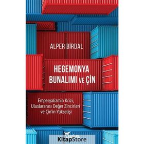 Hegemonya Bunalımı ve Çin Alper Birdal