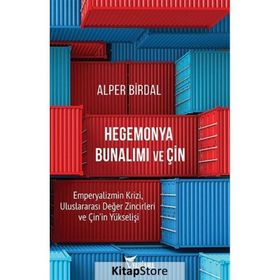 Hegemonya Bunalımı ve Çin Alper Birdal