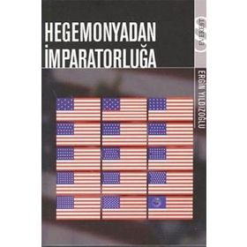HEGEMONYADAN İMPARATORLUĞA - ERGIN YILDIZOĞLU