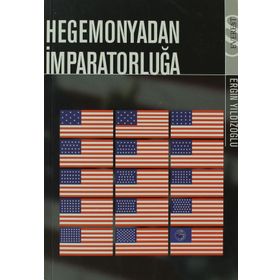 HEGEMONYADAN İMPARATORLUĞA - ERGIN YILDIZOĞLU