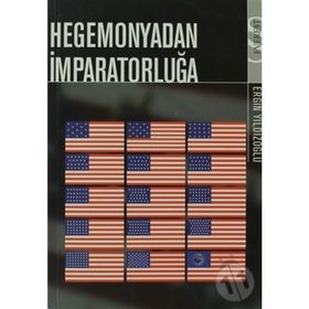 HEGEMONYADAN İMPARATORLUĞA - ERGIN YILDIZOĞLU