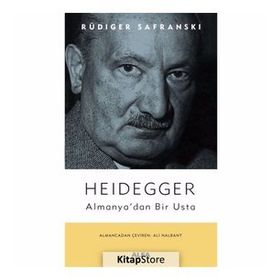 Heidegger Almanya'dan Bir Usta - Rüdiger Safranski