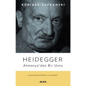 Heidegger Almanya'dan Bir Usta - Rüdiger Safranski