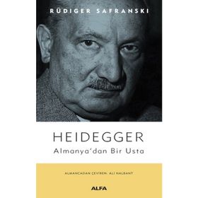 Heidegger Almanya'dan Bir Usta - Rüdiger Safranski