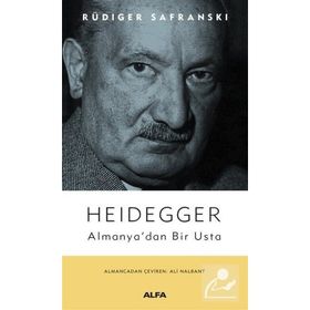 Heidegger Almanya'dan Bir Usta - Rüdiger Safranski