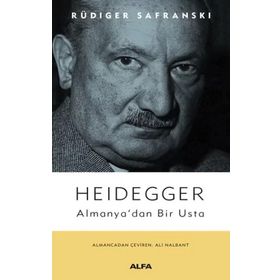 Heidegger Almanya'dan Bir Usta - Rüdiger Safranski