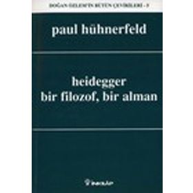 HEIDEGGER BIR FILOZOF, BIR ALMAN - PAUL HÜHNERFELD (ISBN:9789751024374)