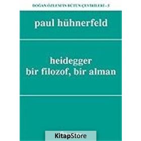 HEIDEGGER BIR FILOZOF, BIR ALMAN - PAUL HÜHNERFELD (ISBN:9789751024374)