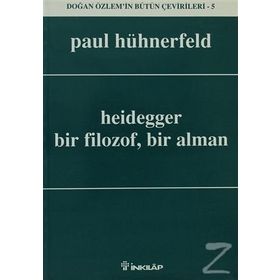 HEIDEGGER BIR FILOZOF, BIR ALMAN - PAUL HÜHNERFELD (ISBN:9789751024374)