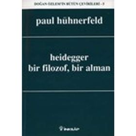 HEIDEGGER BIR FILOZOF, BIR ALMAN - PAUL HÜHNERFELD