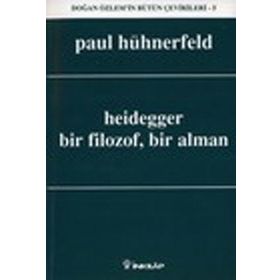 HEIDEGGER BIR FILOZOF, BIR ALMAN - PAUL HÜHNERFELD