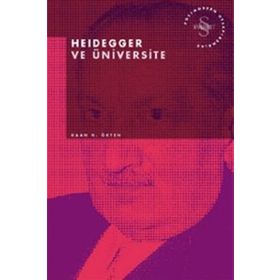 HEIDEGGER VE ÜNIVERSITE - KAAN H. ÖKTEN