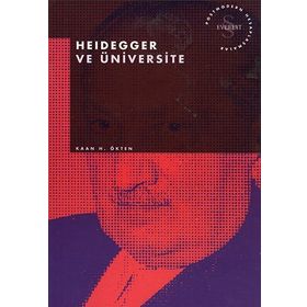 HEIDEGGER VE ÜNIVERSITE - KAAN H. ÖKTEN
