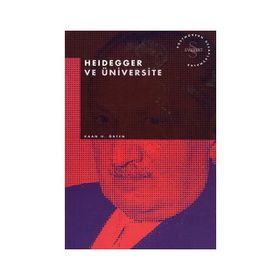 HEIDEGGER VE ÜNIVERSITE - KAAN H. ÖKTEN