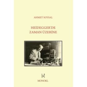 Heidegger’de Zaman Üzerine - Ahmet Soysal