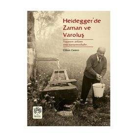 Heidegger’de Zaman ve Varoluş - Cihan Camcı