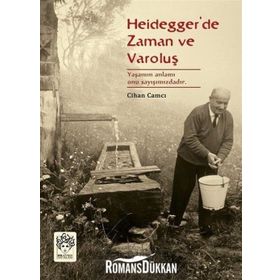 Heidegger’de Zaman ve Varoluş - Cihan Camcı