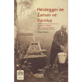Heidegger’de Zaman ve Varoluş - Cihan Camcı