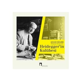 Heideggerin Kulübesi - Adam Sharr