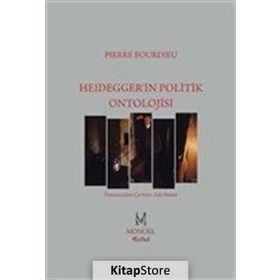 Heidegger'in Politik Ontolojisi - Pierre Bourdieu