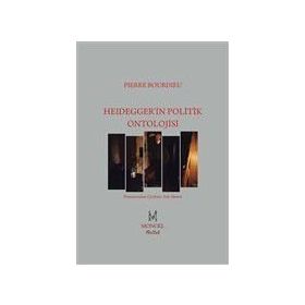 Heidegger'in Politik Ontolojisi - Pierre Bourdieu