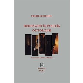 Heidegger'in Politik Ontolojisi - Pierre Bourdieu