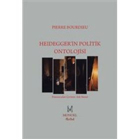 Heidegger'in Politik Ontolojisi - Pierre Bourdieu