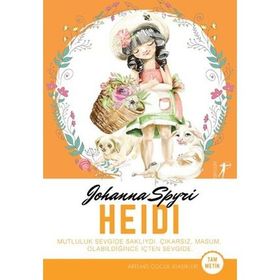 Heidi: Mutluluk Sevgide Saklıydı - Johanna Spyri