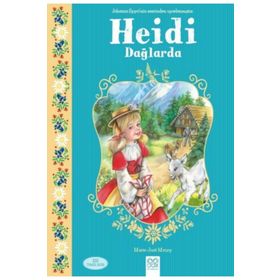 Heidi Yine Dağlarda - Johanna Spyri