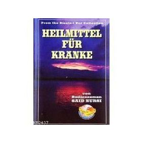 HEILMITTEL FÜR KRANKE (HASTALAR RIS.-O.BOY-K.KAPAK) ALMANCA - BEDİÜZZAMAN SAID NURSI