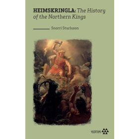 Heimskringla: The History Of The Northern Kings Snorri Sturluson