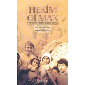 Hekim Olmak - Türkan Saylan