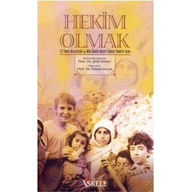 Hekim Olmak - Türkan Saylan