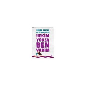 Hekim Yoksa Ben Varım Berra Sertel