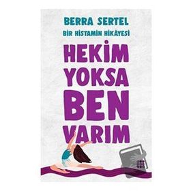 Hekim Yoksa Ben Varım Berra Sertel
