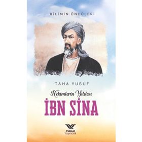 Hekimlerin Yıldızı İbn Sina Yüksel Yayıncılık
