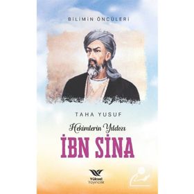 Hekimlerin Yıldızı İbn Sina Yüksel Yayıncılık