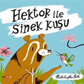 Hektor ile Sinek Kuşu - Beta Kids