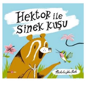 Hektor ile Sinek Kuşu - Beta Kids