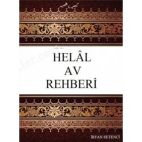 Helal Av Rehberi - İrfan Setenci
