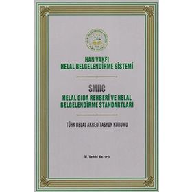 Helal Gıda Rehberi ve Helal Belgelendirme Standartları - M. Vehbi Nazırlı